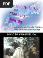 ( Espiritismo) - E A E - Aula 21 - O Inicio Da Tarefa Pública # Os Primeiros Discipulos.ppt