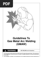 Guidelines To Gas Metal Arc Welding (GMAW) : Warning