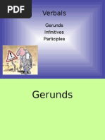 Verbals: Gerunds Infinitives Participles