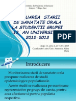 Evaluarea Starii de Sanatate Orala La Studentii Grupei 13, An Universitar 2012-2013