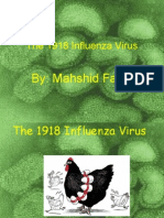 The 1918 Influenza Virus: By: Mahshid Far