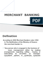 Merchant Banking: Submitted By: Anshul Sharma Sonam Mishra