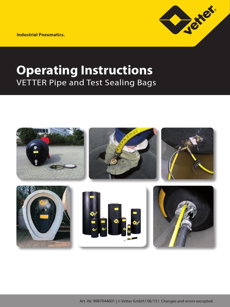Vetter Operating Instructions Vetter Pipe and Test Sealing Bags Pipe