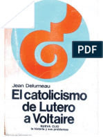 Jean Delumeau-El Catolicismo de Lutero A Voltaire