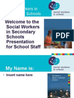 Welcome To The Social Workers in Secondary Schools Presentation For School Staff