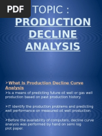 Production Decline Analysis: Topic