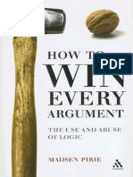 How to Win Every Argument by Madsen Pirie