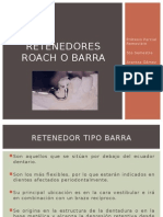 Retenedores Roach o Barra