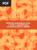 Reflexões pedagógicas sobre o ensino e aprendizagem de pessoas jovens e adultas