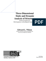 Three Dimensional Static and Dynamic Analysis