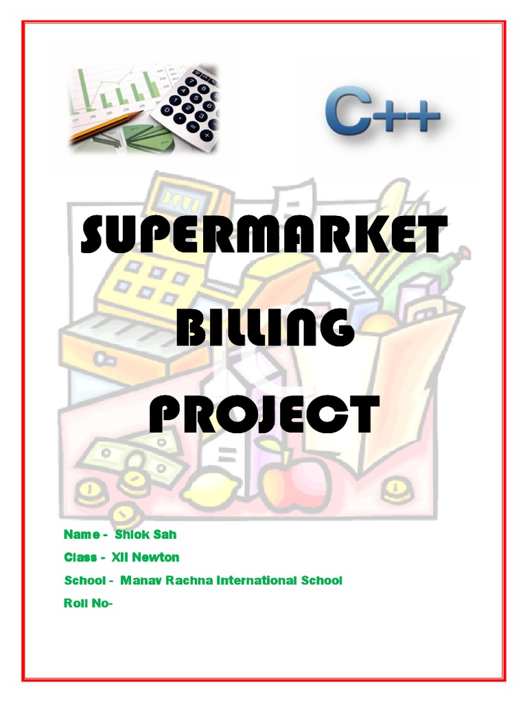 Supermarket Billing Project Report | PDF | C++ | Computer Architecture