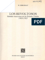 1 Raat, w. Dirk. Revoltosos. Rebeldes Mexicanos en Los Eu 1903-1923, 1993