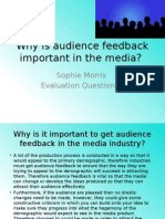Why Is Audience Feedback Important in The Media?: Sophie Morris Evaluation Question 3