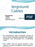 Underground Cables: Presented By: Adnan Lecturer Deptt. of Electrical Engg NED UET Karachi