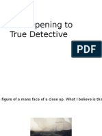 Film Opening To True Detective