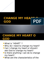 Change My Heart o God