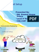 GSM Call Setup: Presented By: Md. Enamul Hoque Prince Level:4 Term:2 Cse, Cuet