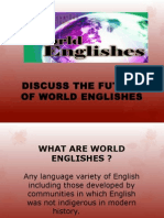 Discuss the future of world Englishes