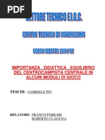 Importanza, equilibrio, didattica del centrocampista centrale in alcuni moduli di gioco. Autore: Gabriele Pin