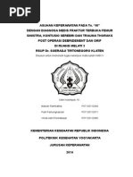 Download ASUHAN KEPERAWATAN PADA Tn W DENGAN DIAGNOSA MEDIS FRAKTUR TERBUKA FEMUR SINISTRA KONTUSIO SEREBRI DAN TRAUMA THORAKS POST OPERASI DEBRIDEMENT DAN ORIF by vinda astri permatasari SN255053027 doc pdf