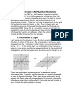 Experimental evidence for Quantum Mechanics.