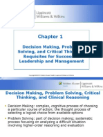 Decision Making, Problem Solving, and Critical Thinking: Requisites For Successful Leadership and Management