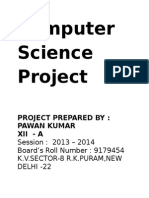 Computer Science Project: Project Prepared By: Pawan Kumar Xii - A