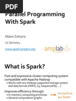 Parallel Programming With Spark: Matei Zaharia