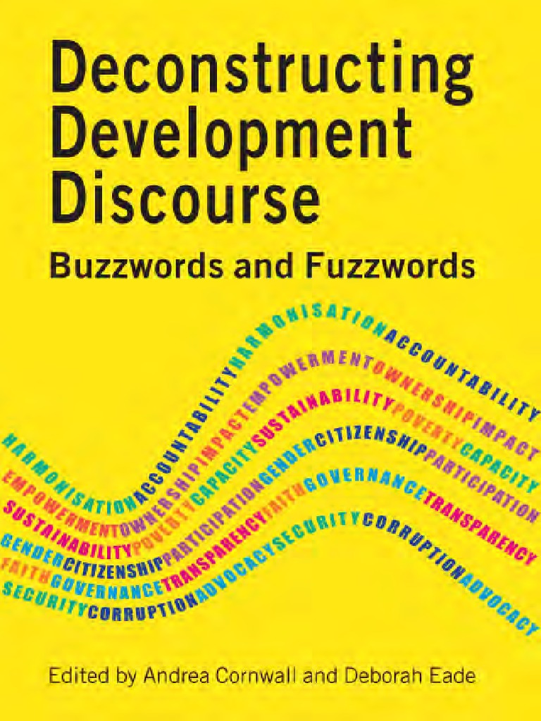 Cornwall And Eade Deconstructing Development Discourse - 