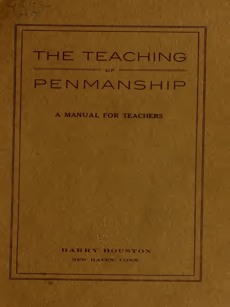 The Teaching of Penmanship A Manual For Teachers | PDF | Calligraphy | Hand