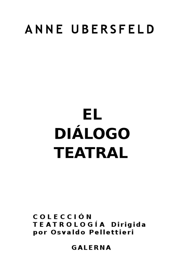 El Diálogo Teatral - Anne Ubersfeld | PDF | Teatro | Comunicación