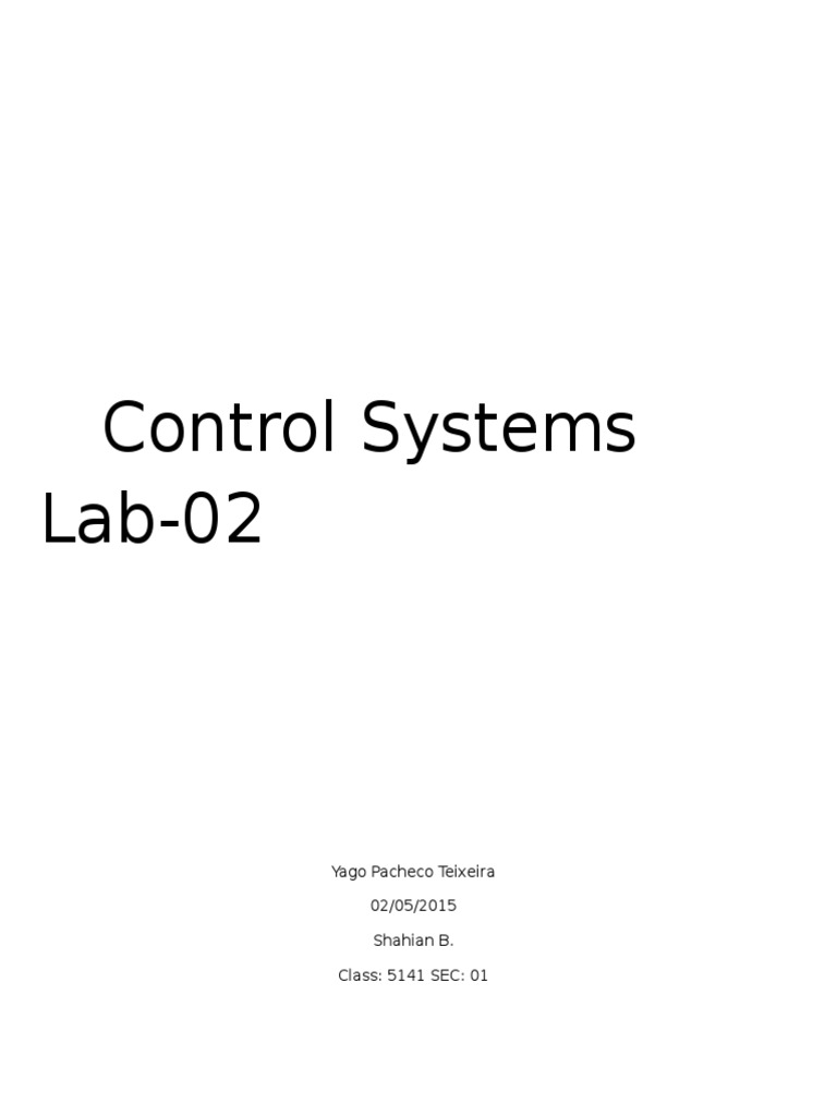 Control Systems Lab-02: Yago Pacheco Teixeira 02/05/2015 Shahian B ...