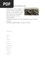 Peça Teatral  Jhonny Faça a Sua Escolha