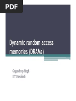 Dynamic Random Access Memories (Drams) : Gagandeep Singh Iit Guwahati