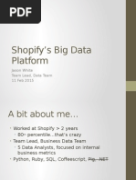 Shopify's Big Data Platform