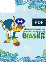 Administração da Copa do Mundo 2014 - Trabalho de Conclusão de Curso - ETEC Getúlio Vargas