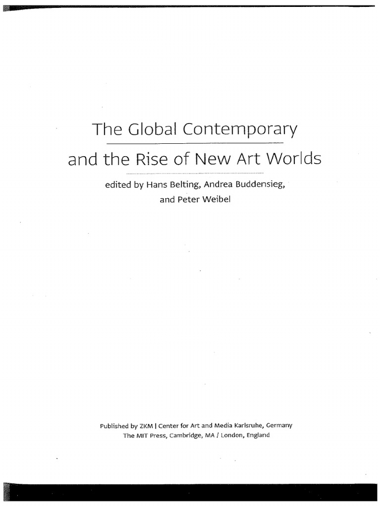The Global Contemporary and The Rise of New Art Worlds | PDF