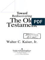 Walter Kaiser - Toward Rediscovering The OT