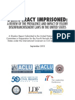 Democracy Imprisoned: A Review of The Prevalence and Impact of Felony Disenfranchisement Laws in The United States