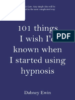 101 Things I Wish I'd Known When I Started Using Hypnosis: Dabney Ewin