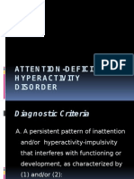 Atten Tio N - D Efic It/ Hyperactivity Disorder