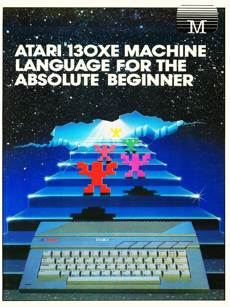 Atari 130XE Machine Language For The Absolute Beginner | PDF