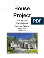 House Project: Kim Kozloff Sara Heines Sandra Peters