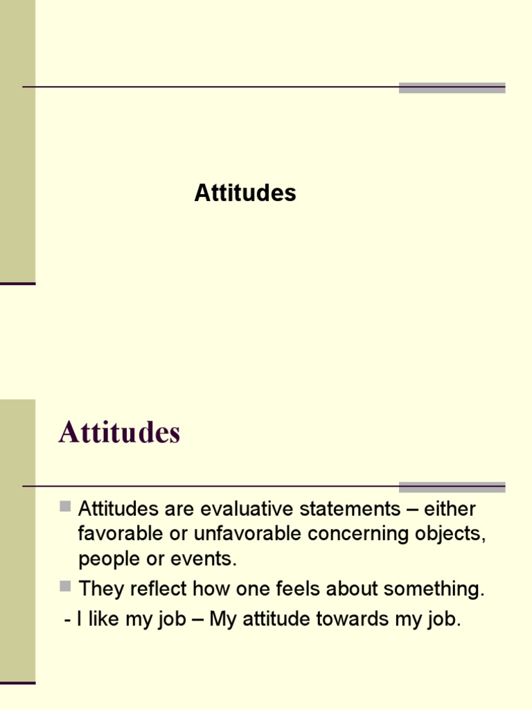 Evaluating Attitudes and Job Satisfaction | PDF | Attitude (Psychology ...
