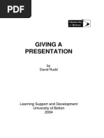 Giving A Presentation: Learning Support and Development University of Bolton 2004