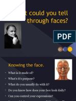 What Could You Tell Through Faces
