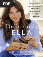 Deliciously Ella 100+ Easy, Healthy, and Delicious Plant-Based, Gluten-Free Recipes By Ella Woodward 
