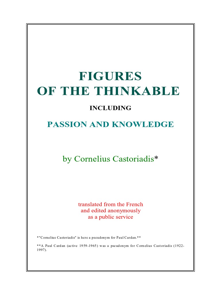 Castoriadis C. - Figs. of The Unthinkable.-486 BK | PDF | Theory | Marxism
