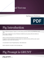 Pig Setup and Test Run: by Kannan Kalidasan