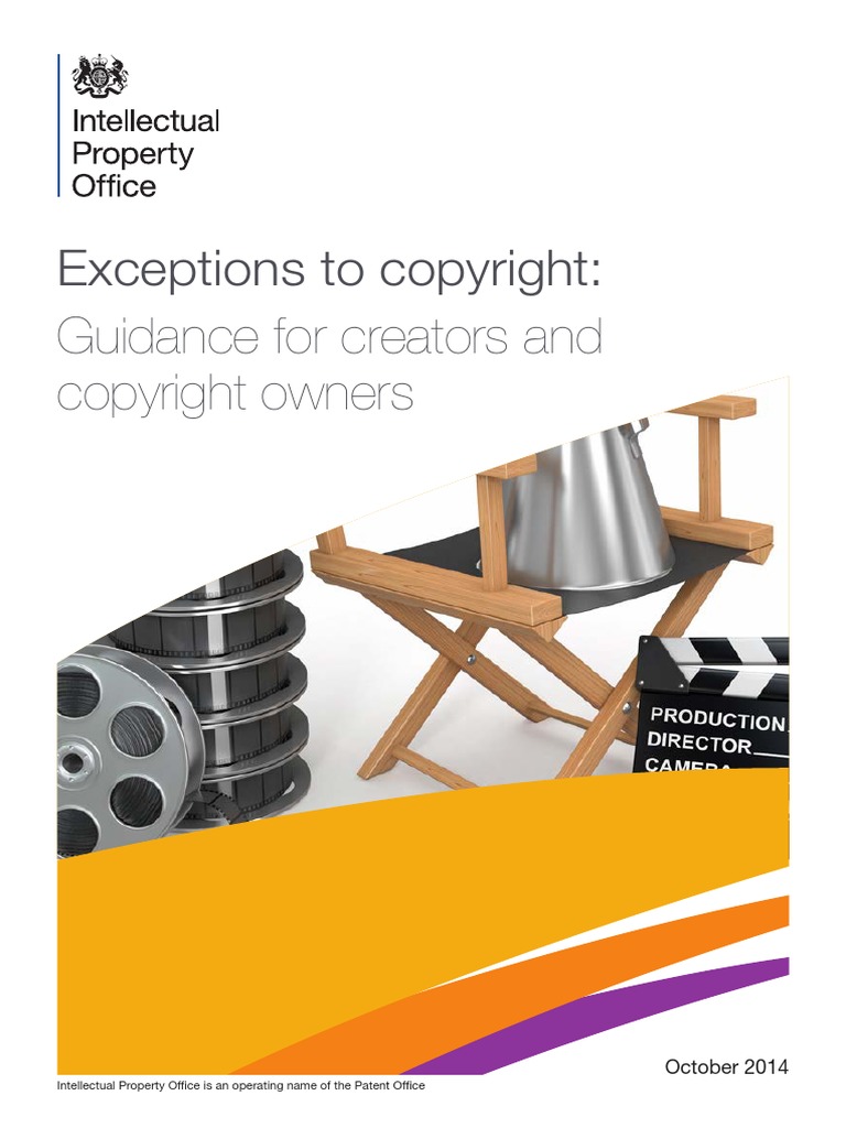 Exceptions To Copyright Guidance For Creators And Copyright Owners